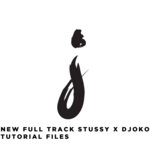 ALL New FULL TRACK Stussko(Chris Stussy x Djoko) Tutorial Files + Template