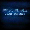 Dear Science (Bonus Track Version)