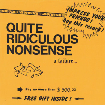 A Failure | Quite Ridiculous Nonsense | Sweet Rot Records