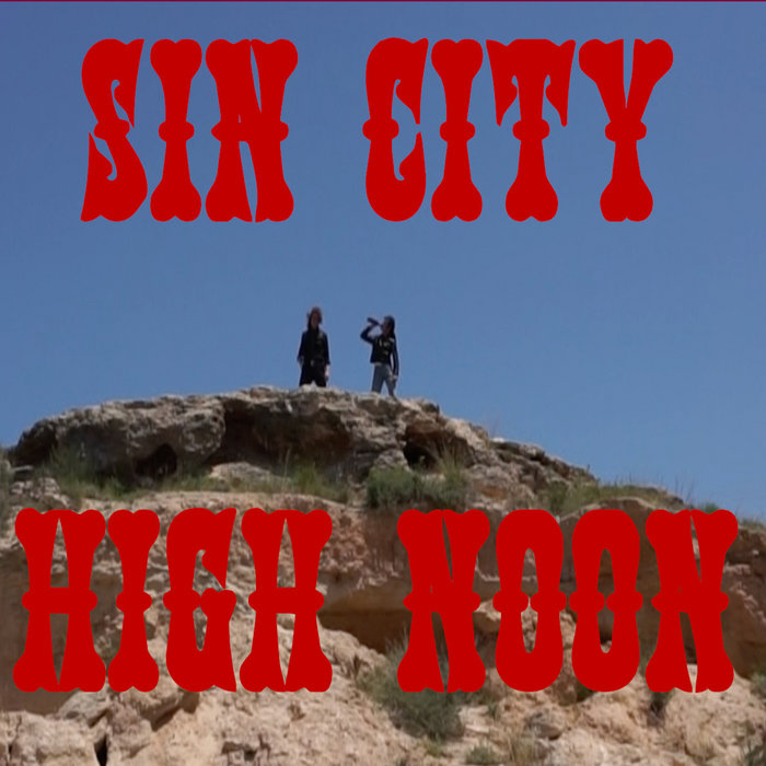 High Noon EP Sin City