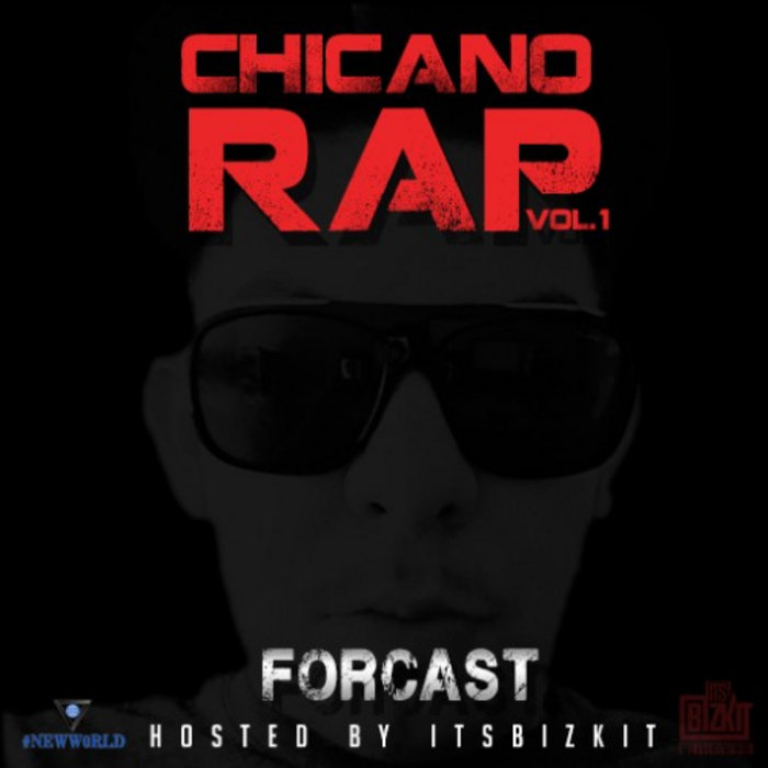 Chicano Rap Vol 1 Forcast