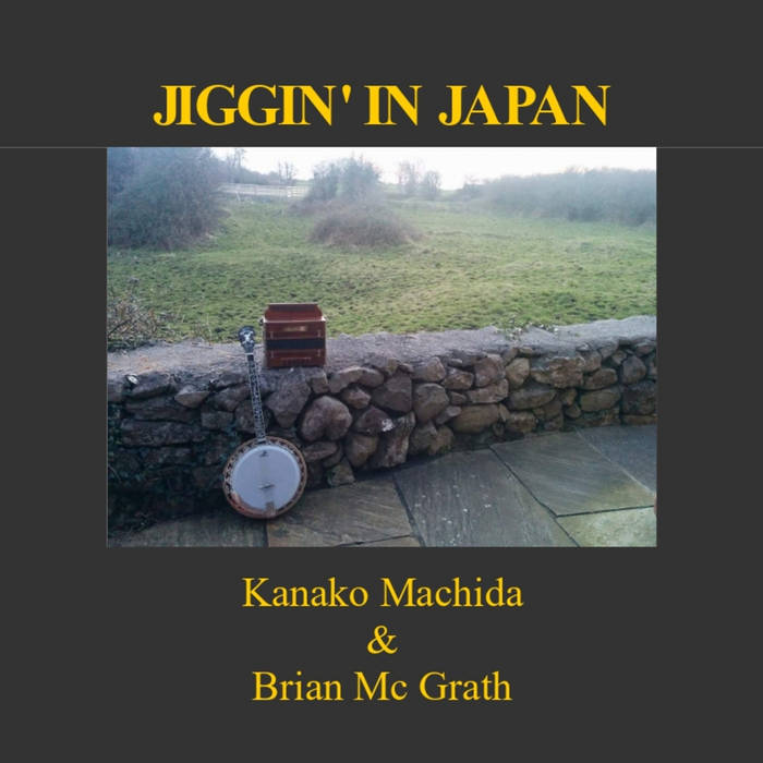 JIGGIN' IN JAPAN | Kanako Machida (Accordion) and Brian McGrath