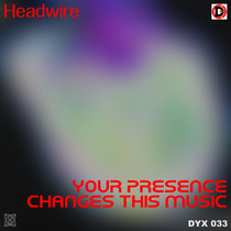 Your Presence Changes This Music cover art