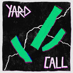 YARD - Call
