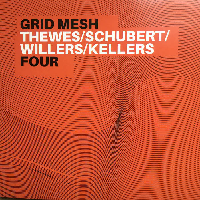 Grid Mesh Four
by Thewes / Schubert / Willers / Kellers