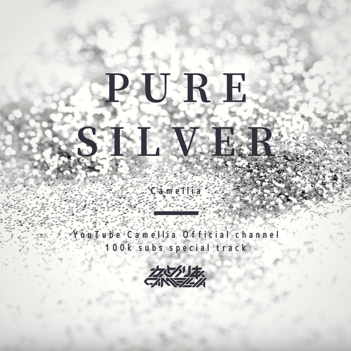 PURE SILVER | かめりあ(Camellia)