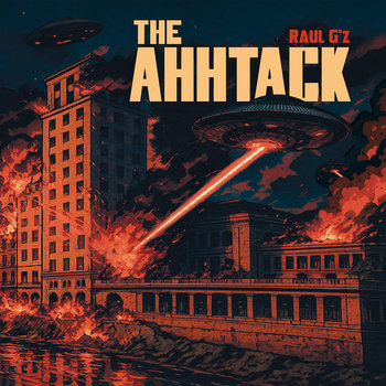 The Ahhtack | Raul G'z | So Sharp Records