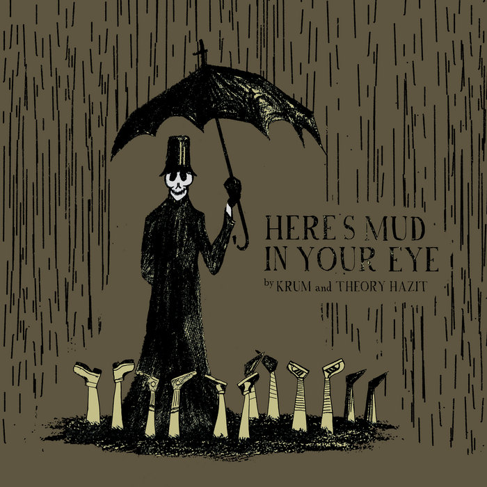 Here's Mud In Your Eye Krum & Theory Hazit Krum