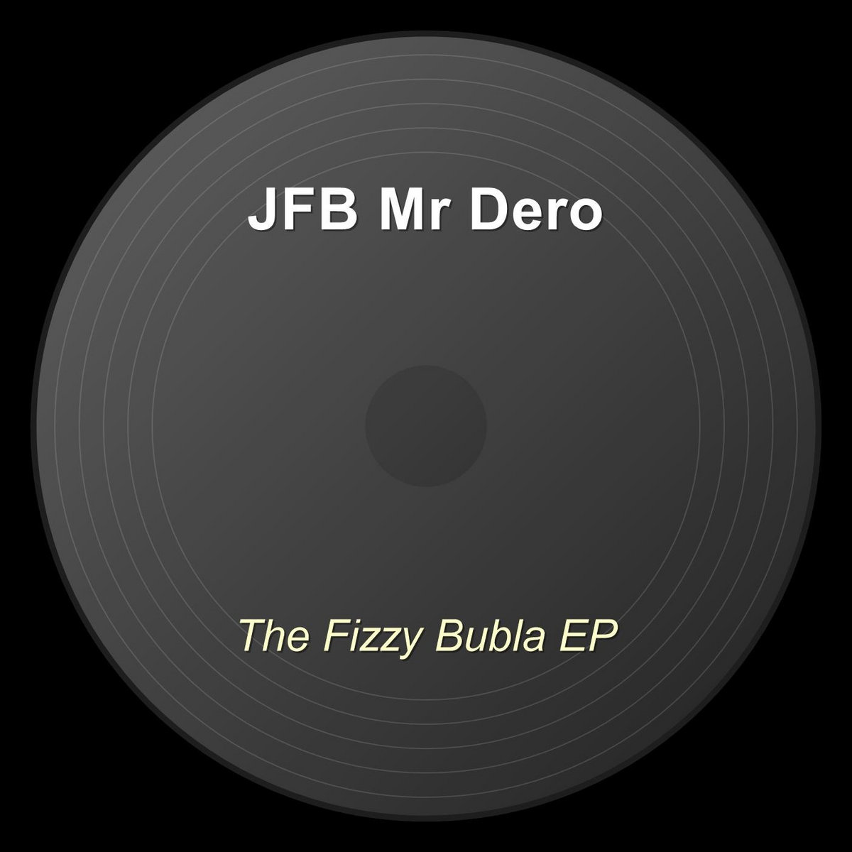 The Fizzy Bubla EP | JFB