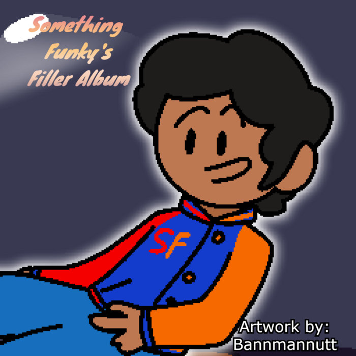 Filler | Something Funky