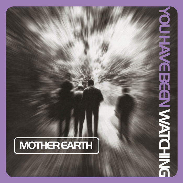 You Have Been Watching | Mother Earth | Acid Jazz Records