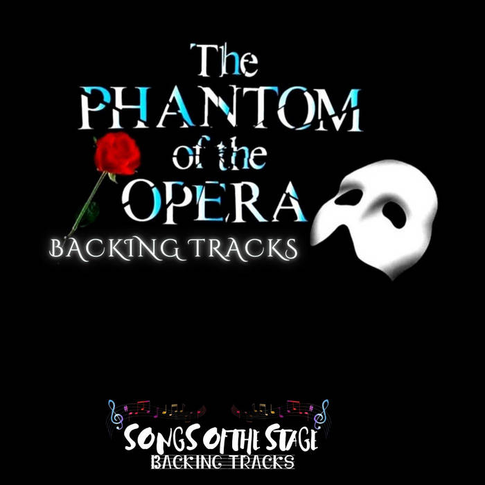 Phantom Of The Opera Backing Tracks Songs Of The Stage