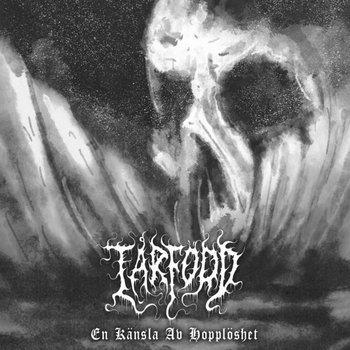 Tårfödd - En Känsla Av Hopplöshet