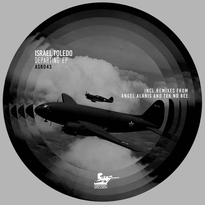 Israel Toledo/ Departing EP (Incl. Angel Alanis Remix) | Israel