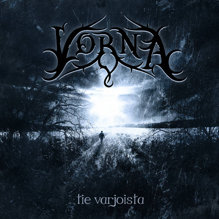Tie varjoista | Vorna
