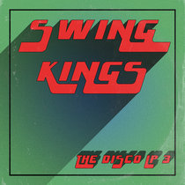 Swing Kings - The Disco LP 3 cover art