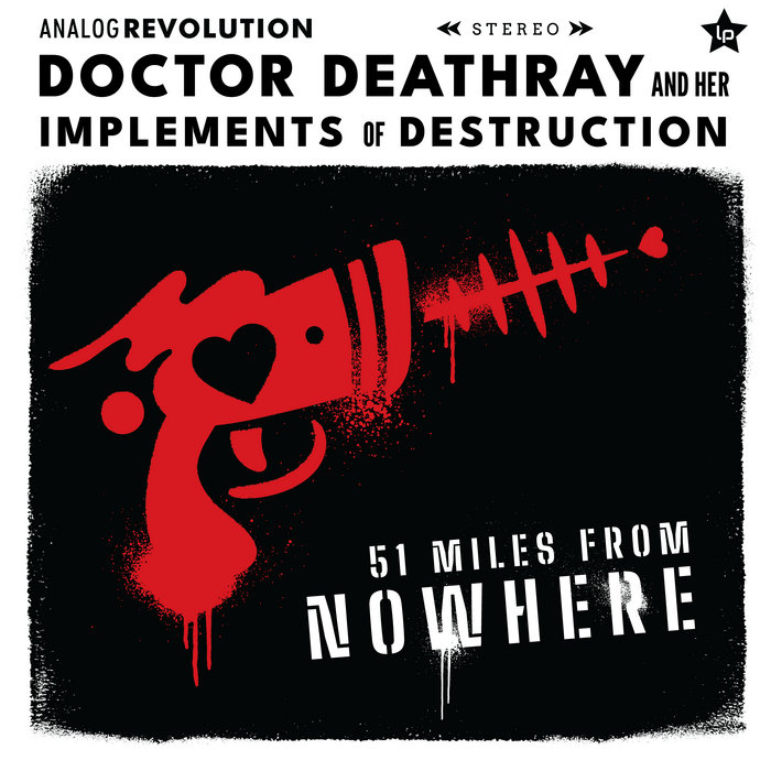 51 Miles From Nowhere, by Doctor Deathray