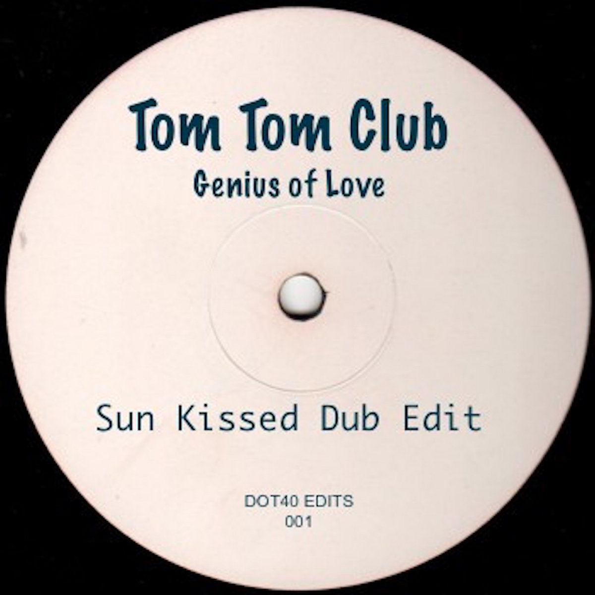 Tom Tom Club Genius of Love (sun kissed edit) DOT40