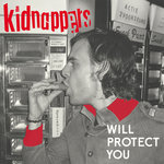 KIDNAPPERS - Will Protect You