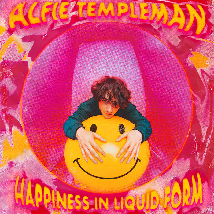 Happiness In Liquid Form | Alfie Templeman