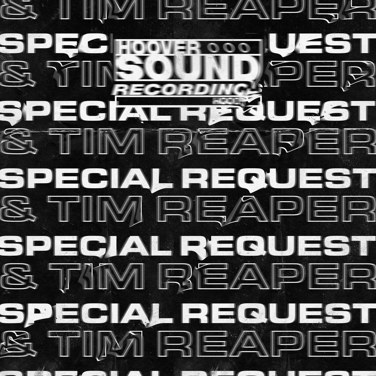 HOOVERSOUND PRESENTS: SPECIAL REQUEST X TIM REAPER