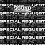 HOOVERSOUND PRESENTS: SPECIAL REQUEST X TIM REAPER