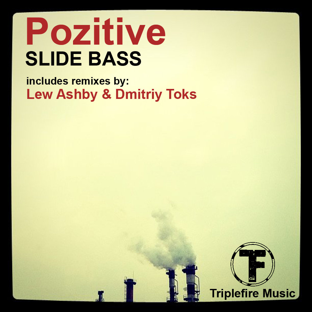 Slide Bass | Pozitive | Triplefire Music