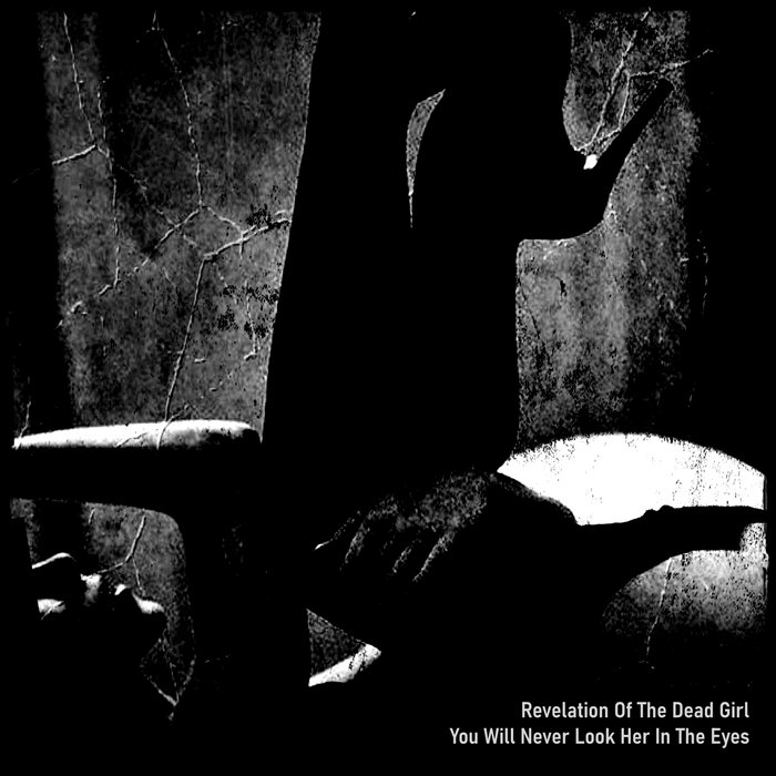 You Will Never Look Her In The Eyes Revelation Of The Dead Girl