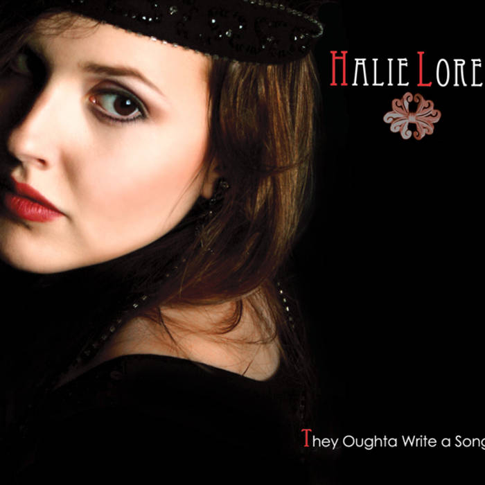They Oughta Write A Song | Halie Loren