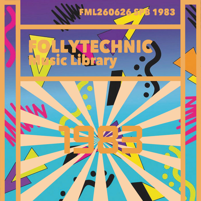 邦楽 Fab!-Music speaks.- FML260626 Sophisticated Pop Boom: 1983 | Follytechnic Music Library