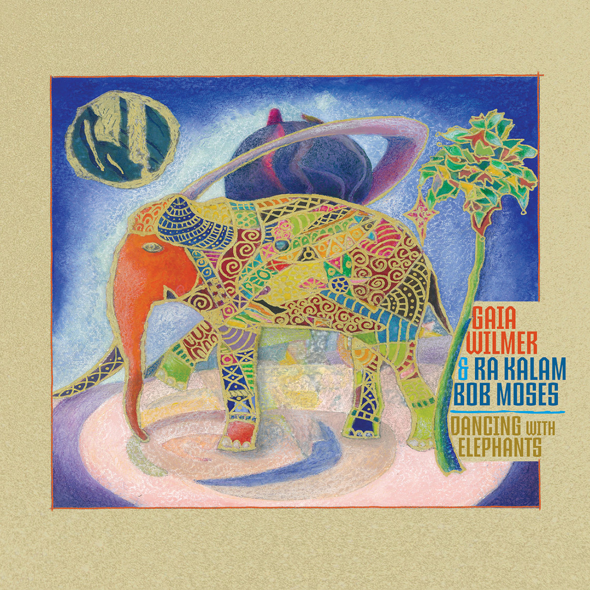 Dancing with Elephants | Gaia Wilmer & Ra Kalam Bob Moses