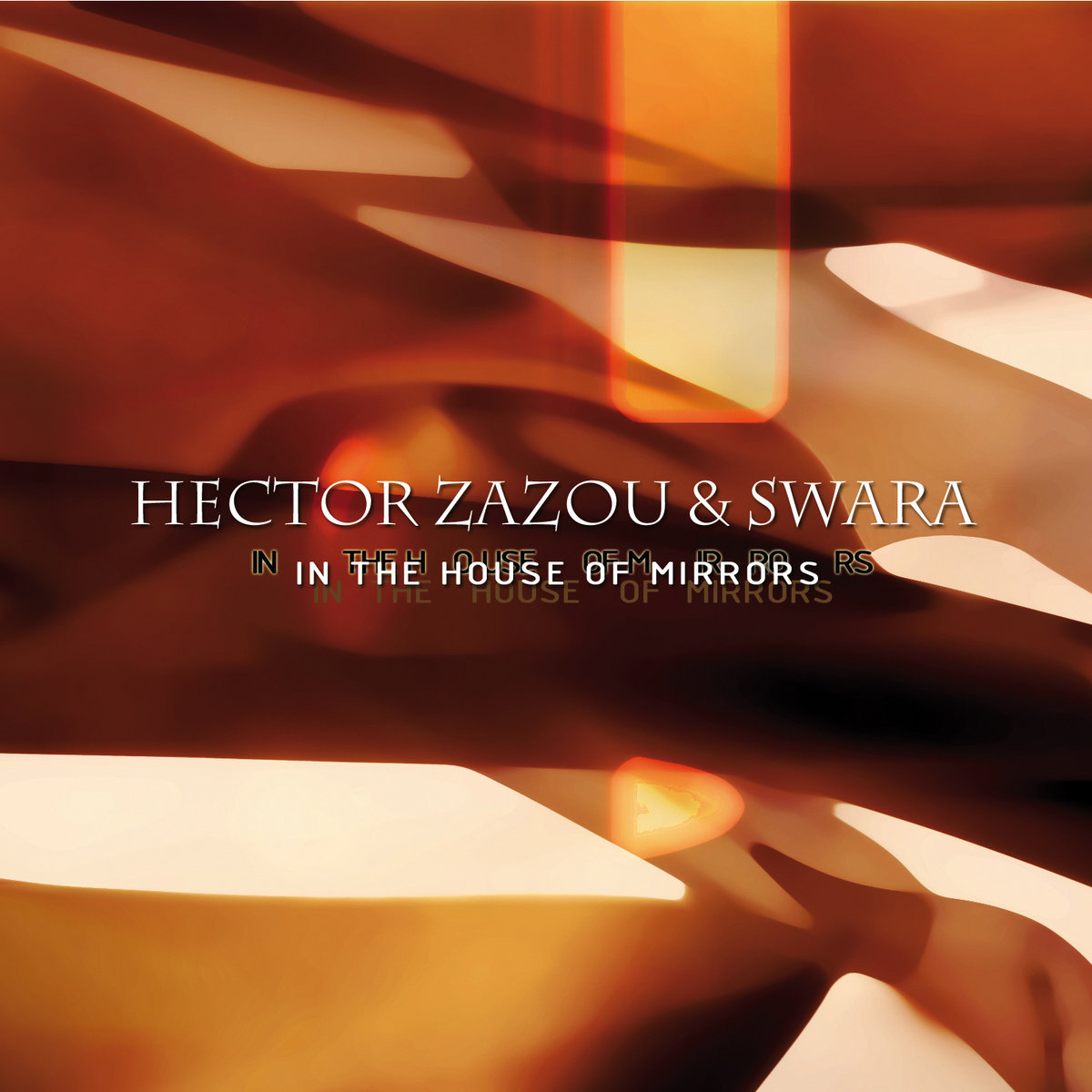In The House Of Mirrors Hector Zazou