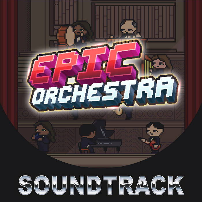 Epic Orchestra (Original Game Soundtrack) Nick Culbertson