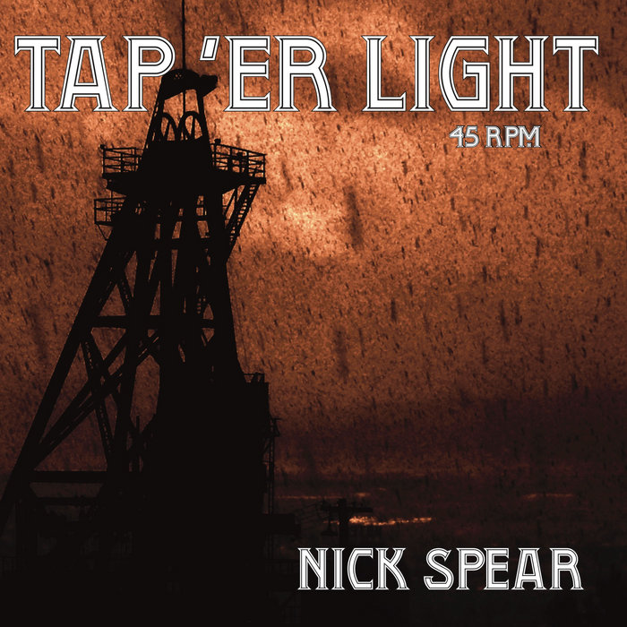 Tap 'er Light Nick Spear