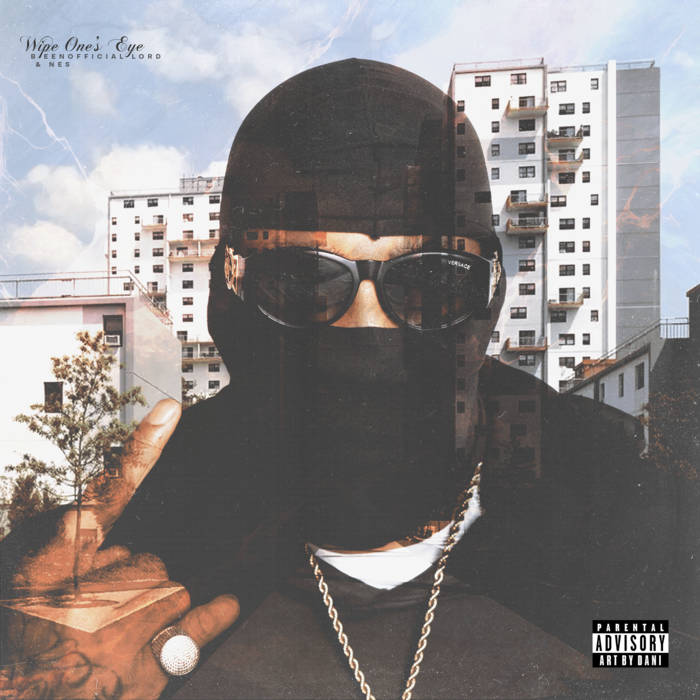 Wipe One's Eye | BeenOfficial Lord & Nes | Nes