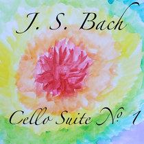 J. S. Bach - Allemande from Cello Suite I cover art