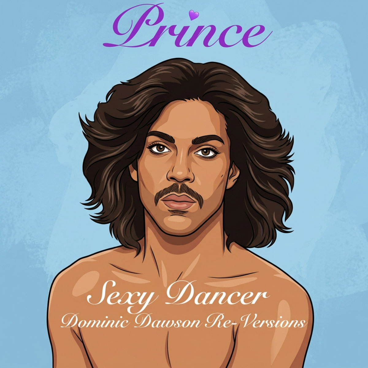 Sexy Dancer (Dominic Dawson Re-Versions) | Prince | Dominic Dawson