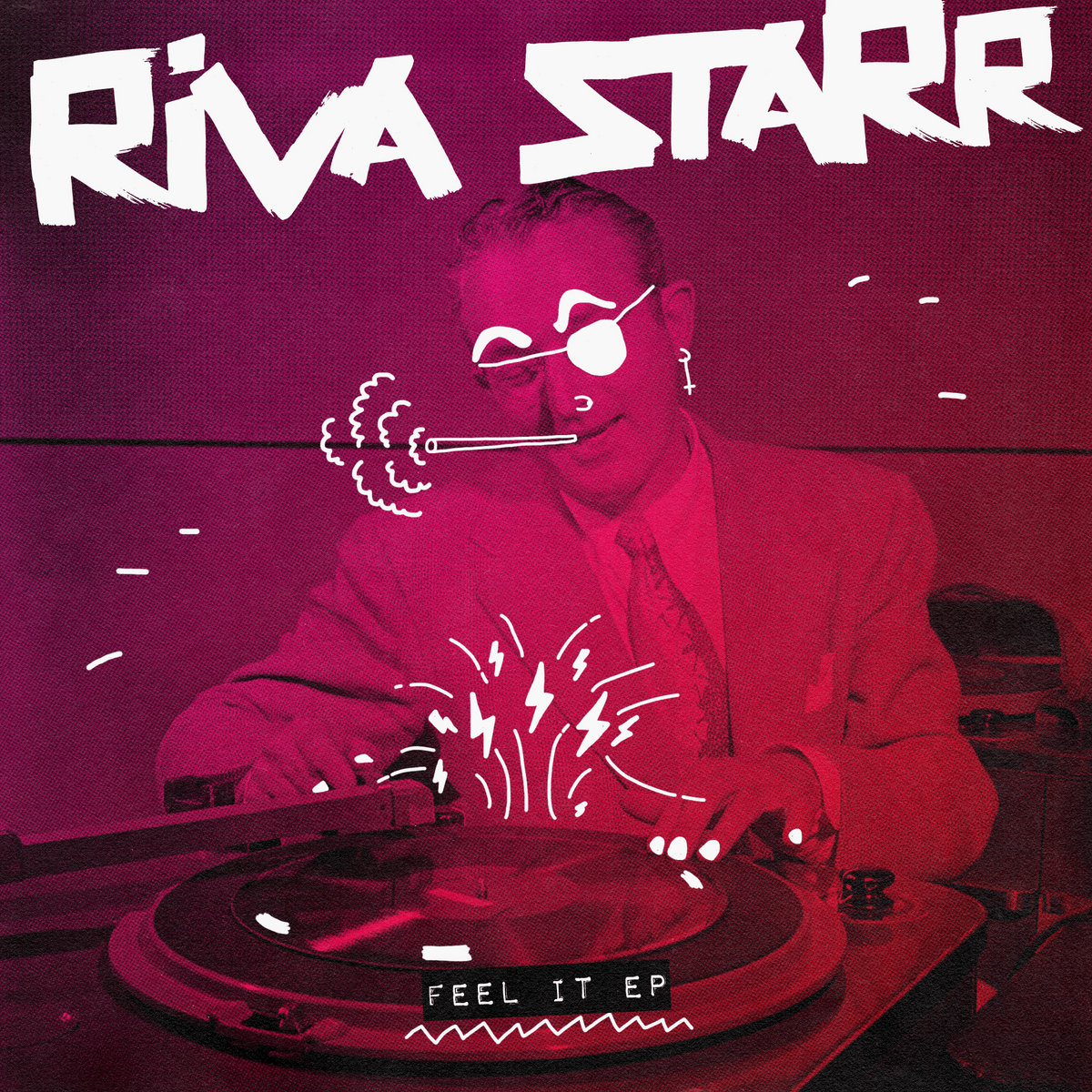 Feel It EP | Riva Starr