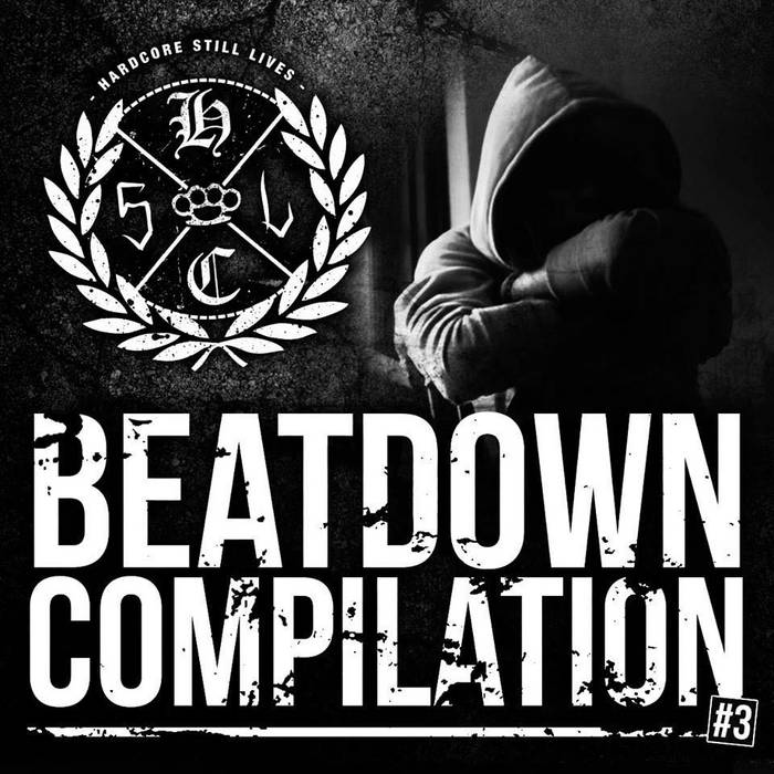 Hardcore Still Lives: Beatdown Vol. 3 | Hardcore Still Lives