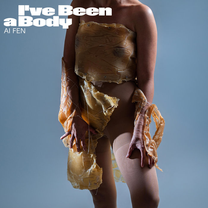 I've Been a Body, by Ai fen
