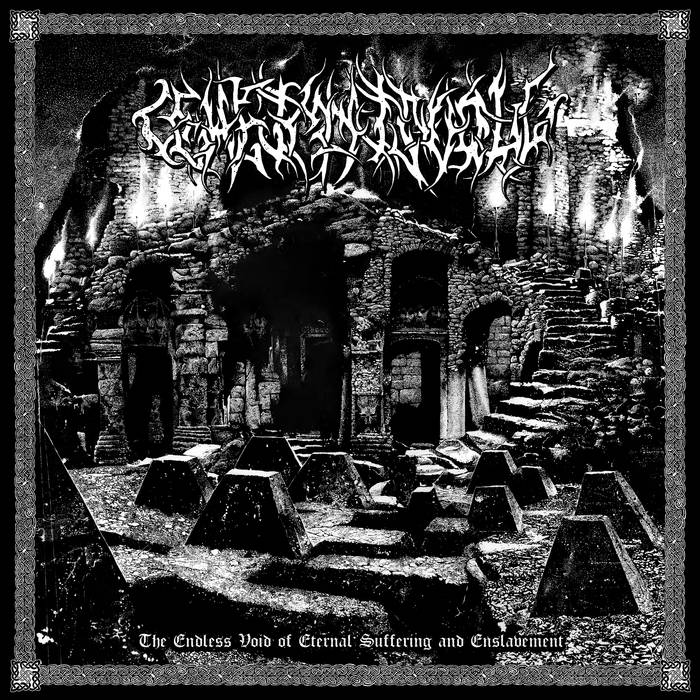 THE ENDLESS VOID OF ETERNAL SUFFERING AND ENSLAVEMENT | GEHEIMNISVOLL