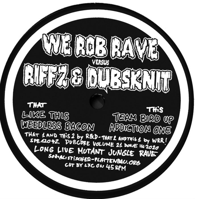 Dubcore Volume 21 | We Rob Rave vs. Riffz & Dubsknit | RIFFZ
