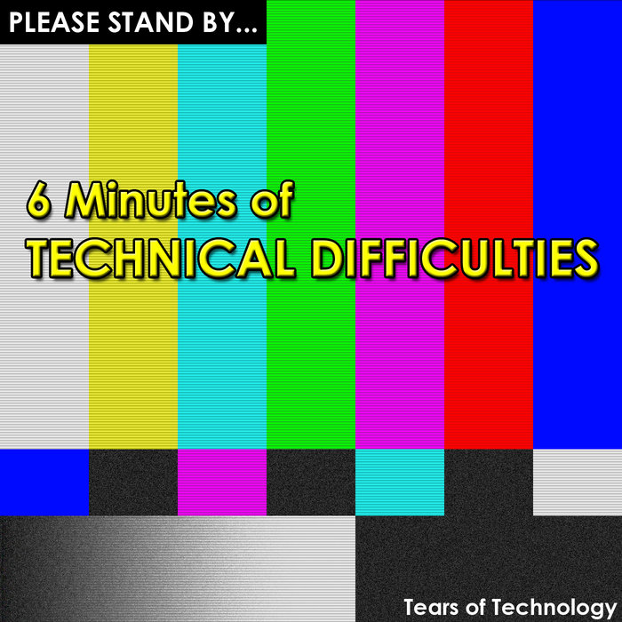 6 Mins of Technicalities | Tears of Technology