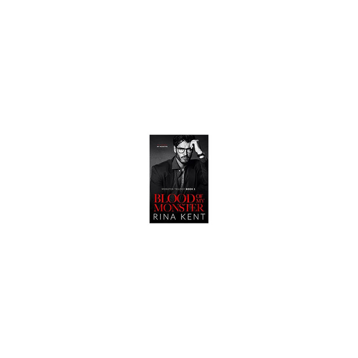 Instant Read Blood of My Monster (Monster Trilogy, 1) by Rina Kent Coorry2ya