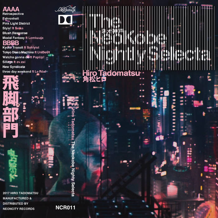 The NeoKobe Nightly Selecta | Hiro Tadomatsu | Neoncity Records