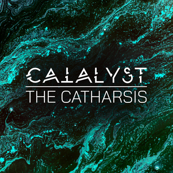 The Catharsis | Catalyst