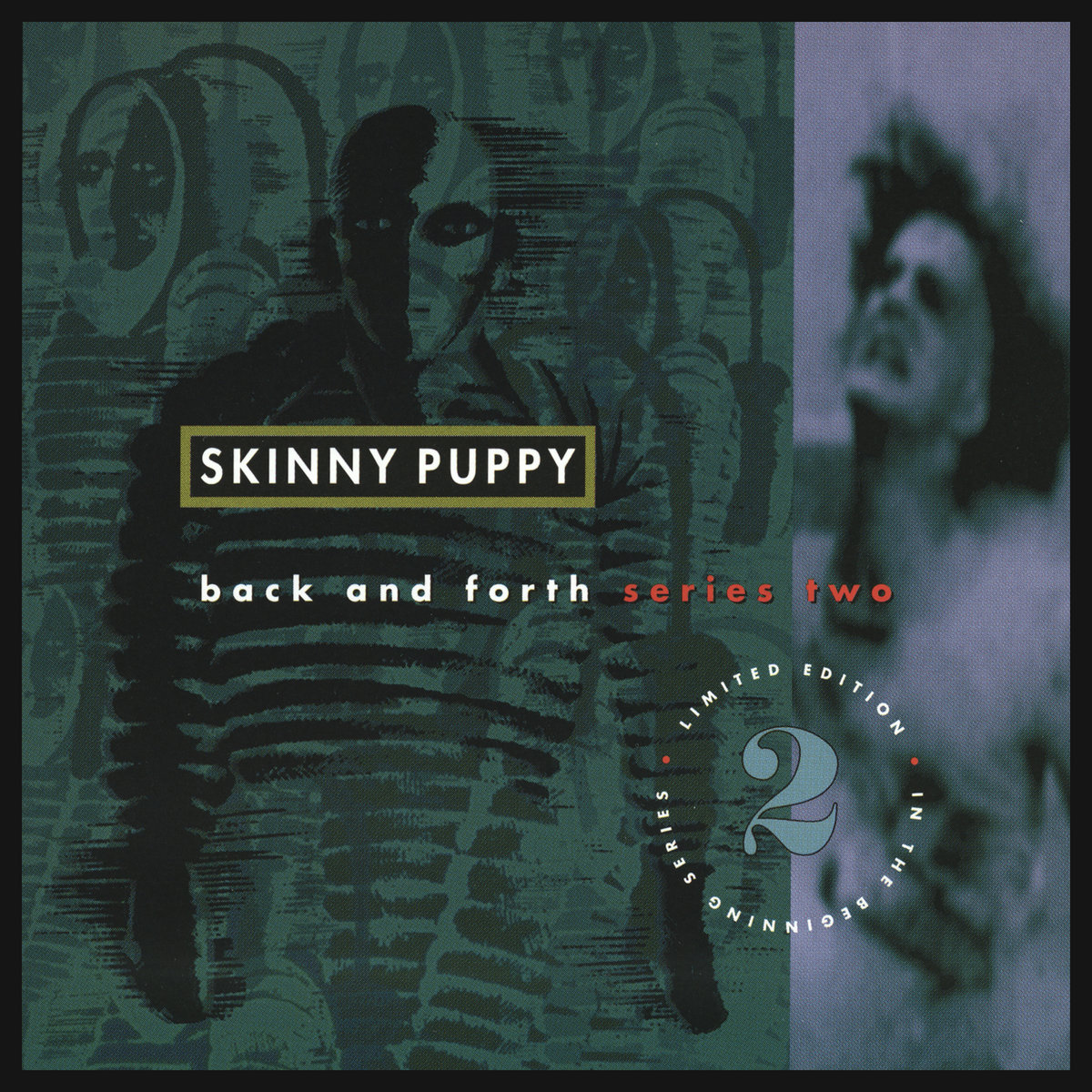 Back And Forth Series 2 | Skinny Puppy