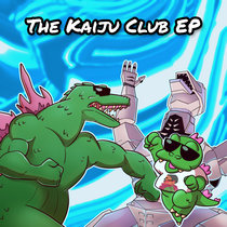 The Kaiju Club EP (A.K.A The Monster Tape Zero Fan Club EP) cover art