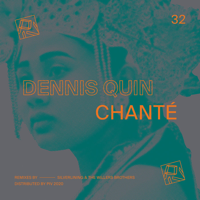 Dennis Quin - Chanté [PIV032] | Dennis Quin, Karmina Dai, Silverlining ...