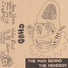 Chud - The Man Behind The Menergy